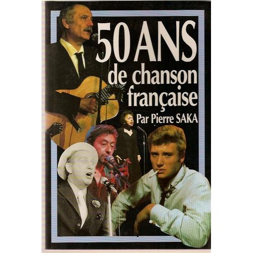 50 Ans De Chanson Franaise   de SAKA 