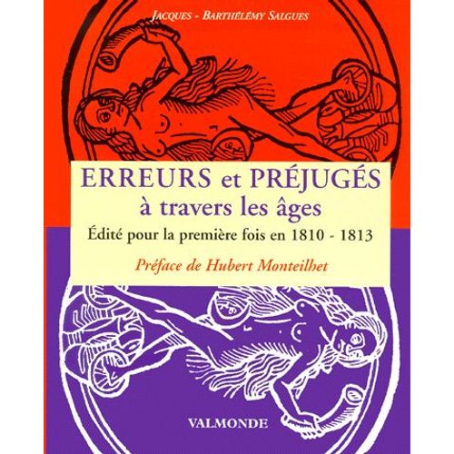 Erreurs Et Prjugs  Travers Les ges   de Jacques-Barthlmy Salgues  Format Broch 