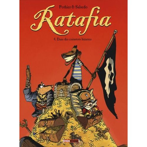 Ratafia Tome 4 - Dans Les Coinstots Bizarres   de Pothier Nicolas  Format Album 