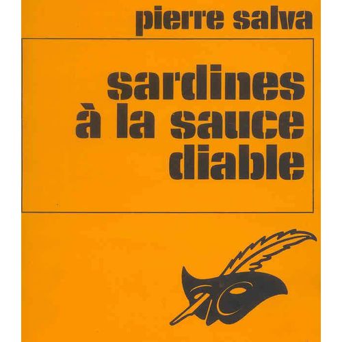 Sardines  La Sauce Diable   de pierre salva