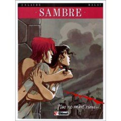 Sambre. Tome 1. Plus Ne M'est  Rien. .   de YSLAIRE / BALAC  Format Cartonn 