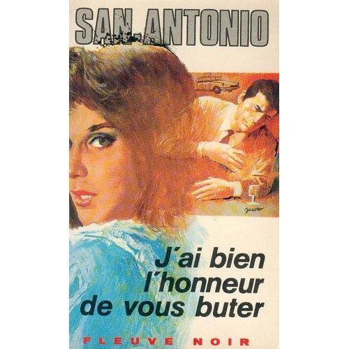 J'ai Bien L'honneur De Vous Buter   de SAN  ANTONIO 