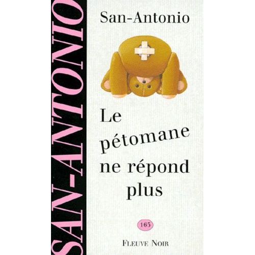 Le Ptomane Ne Rpond Plus - Roman Qui Ne Saurait Constituer Une Nouvelle Suite  