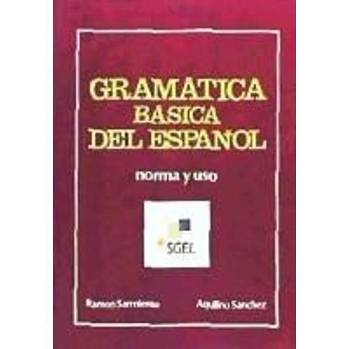 Sarmiento, R: Gramtica Bsica Del Espaol : (Norma Y Uso)   de Sarmiento Ramon  Format Reli 