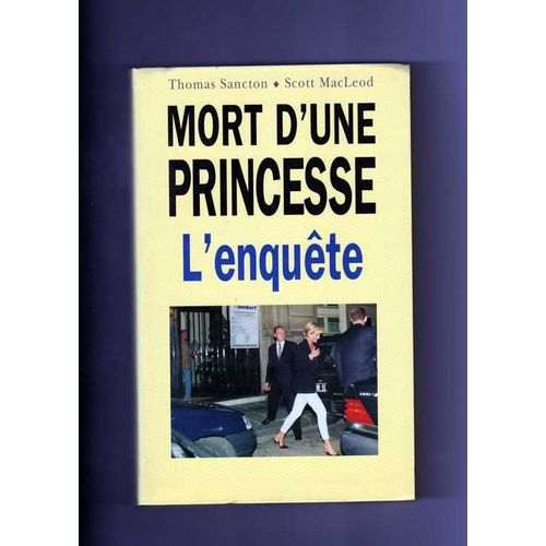 Mort D'une Princesse - L'enqute   de thomas sancton 
