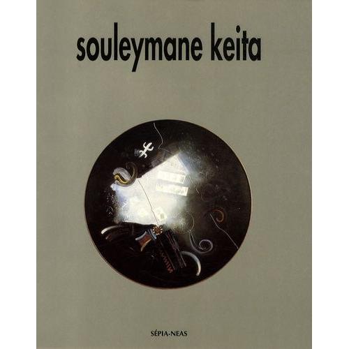 Souleymane Keita - La Reprsentation De L'absolu   de Sankal Sylvain  Format Broch 