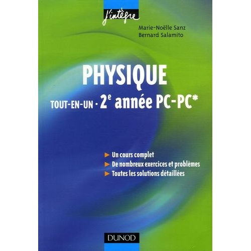 Physique Tout-En-Un 2e Anne Pc-Pc* - Cours Et Exercices Corrigs    Format Reli 