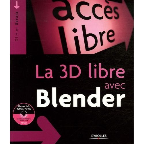 La 3d Libre Avec Blender (1 Cd-Rom)    Format Broch 