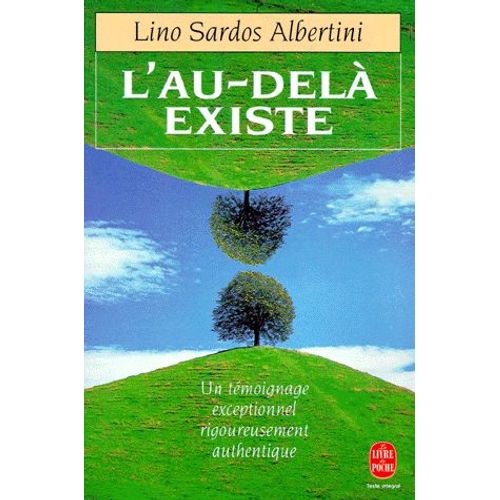 L'au-Del Existe - Un Tmoignage Exceptionnel Rigoureusement Authentique   de Lino Sardos Albertini  Format Poche 