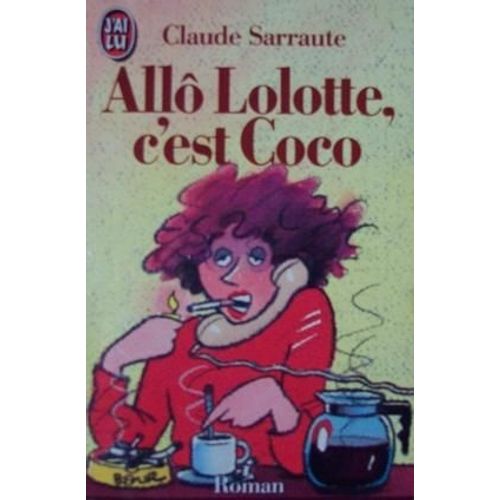 All Lolotte, C'est Coco   de Sarraute Claude  Format Poche 