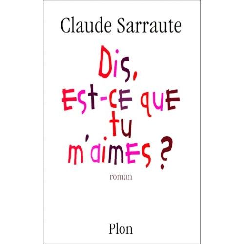 Dis, Est-Ce Que Tu M'aimes ?    Format Grand Format 