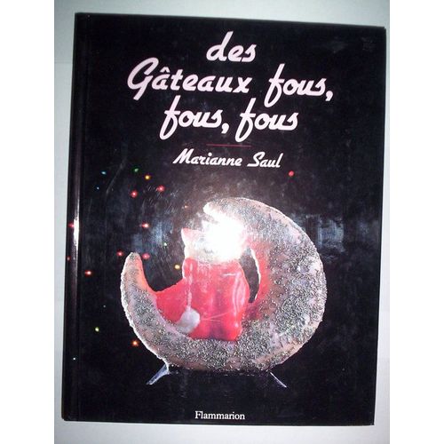 Des Gateaux Fous,Fous,Fous   de saul, marianne  Format Album 