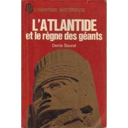 L'atlantide Et Le Regne Des Geants   de denis saurat
