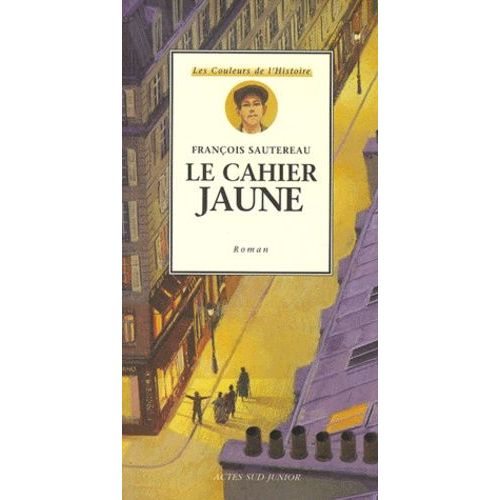 Le Cahier Jaune   de Sautereau Franois  Format Broch 