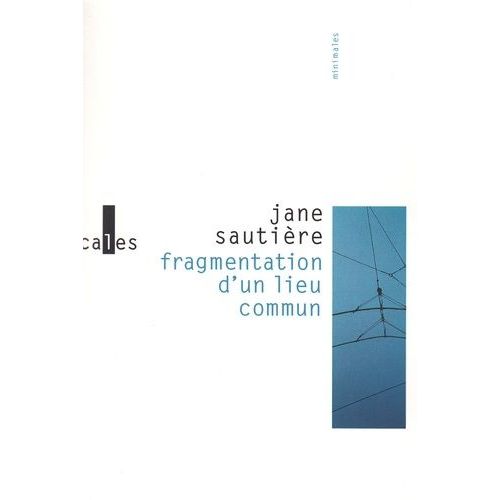 Fragmentation D'un Lieu Commun   de Sautire Jane  Format Beau livre 