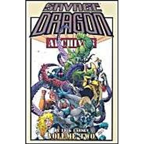 Savage Dragon Archives   de Larsen Erik  Format Broch 