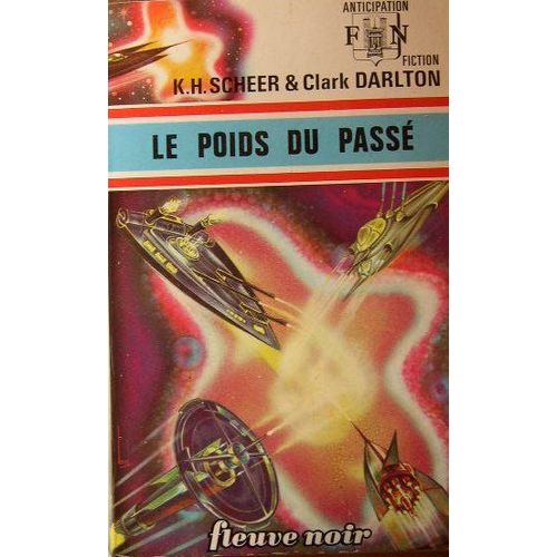 Le Poids Du Passe   de SCHEER K. H. et DARLTON Clark 