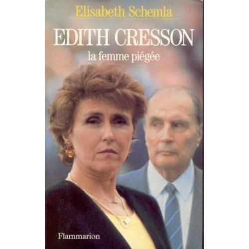 Edith Cresson - La Femme Pige   de elisabeth schemla  Format Broch 