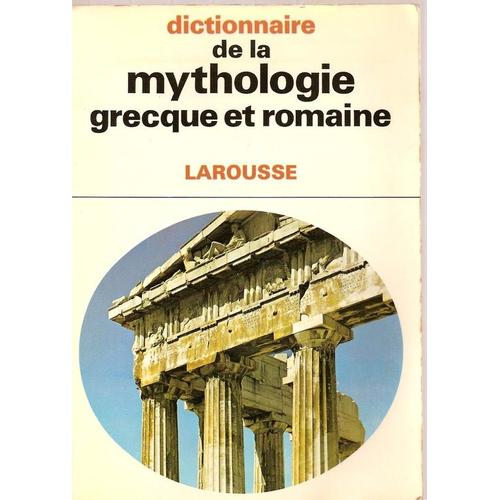 Dictionnaire De La Mythologie Grecque Et Romaine   de Schmidt Jol  Format Broch 