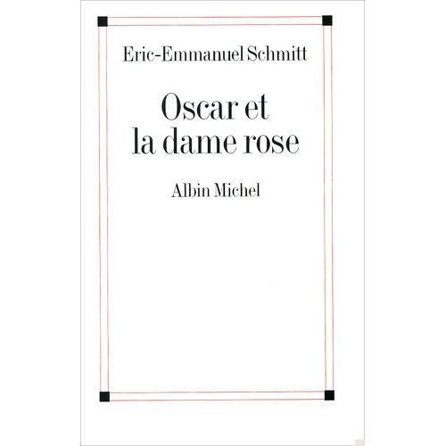 Oscar Et La Dame Rose   de Schmitt Eric-Emmanuel  Format Beau livre 