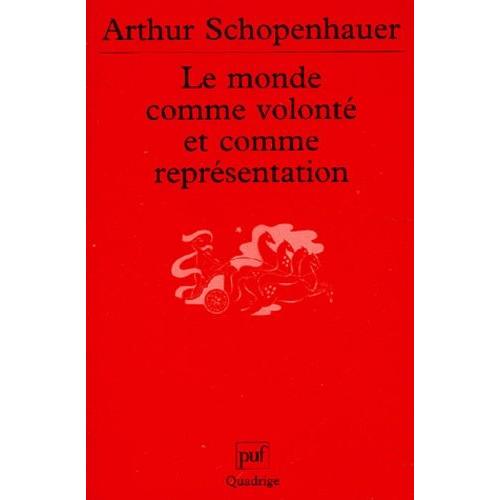 Le Monde Comme Volont Et Comme Reprsentation   de arthur schopenhauer  Format Broch 