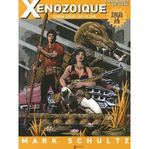 Chroniques De L're Xnozoque Tome 1 - Aprs La Fin   de Schultz Mark  Format Album 