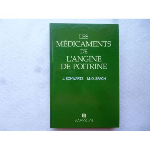 Les Mdicaments De L'angine De Poitrine   de jean-michel schwartz 