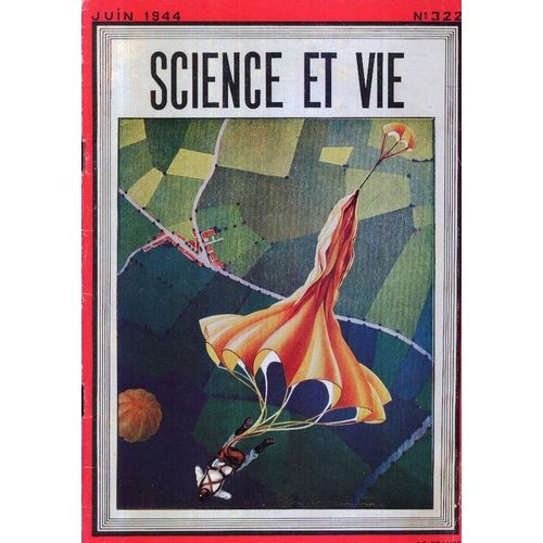 Science Et Vie - Juin 1944  N 322 : Saut En Parachute Aux Hautes Altitudes