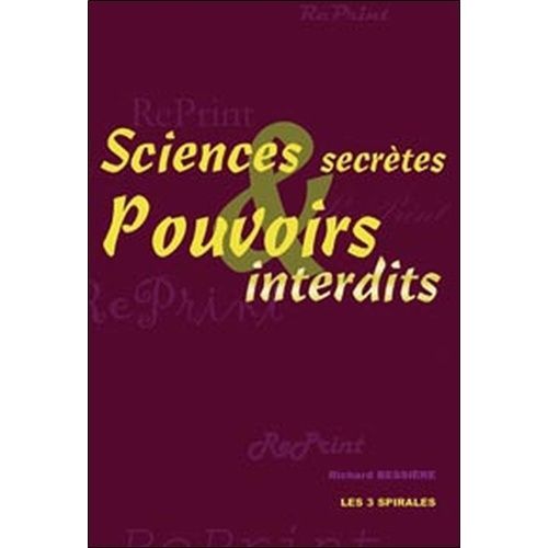 Sciences Secrtes Et Pouvoirs Interdits   de Bessire Richard  Format Broch 