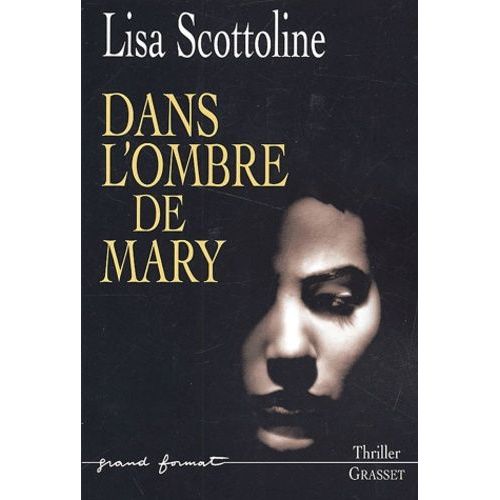 Dans L'ombre De Mary   de Scottoline Lisa  Format Beau livre 