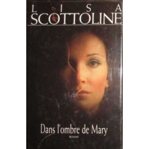 Dans L'ombre De Mary   de lisa scottoline