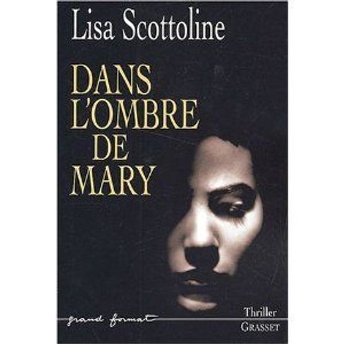 Dans L'ombre De Mary   de lisa scottoline  Format Beau livre 
