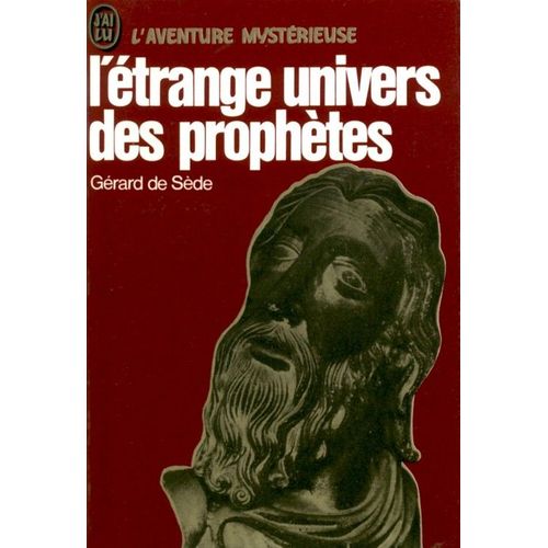 L'etrange Univers Des Prophetes   de grard de sede 