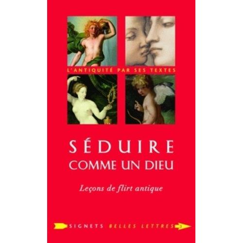 Sduire Comme Un Dieu - Leons De Flirt Antique Prcd D'un Entretien Avec Lucy Vincent    Format Poche 