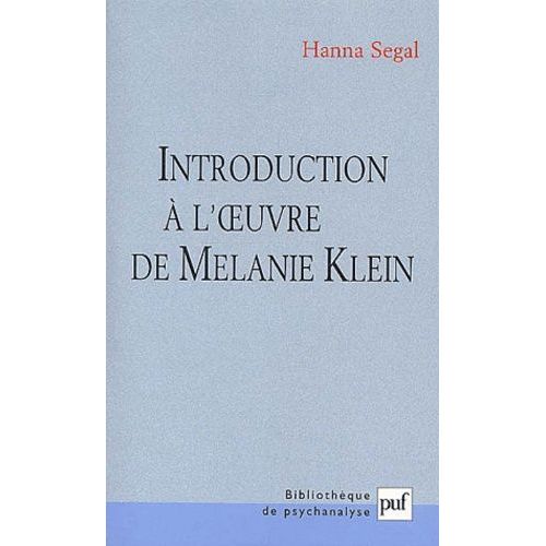 Introduction  L'oeuvre De Mlanie Klein    Format Broch 