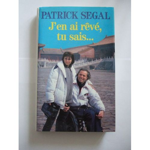J'en Ai Reve Tu Sais   de patrick segal