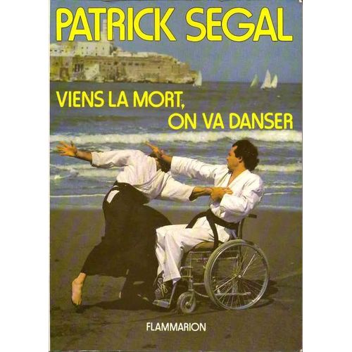 Viens La Mort On Va Danser   de Sgal Patrick  Format Beau livre 