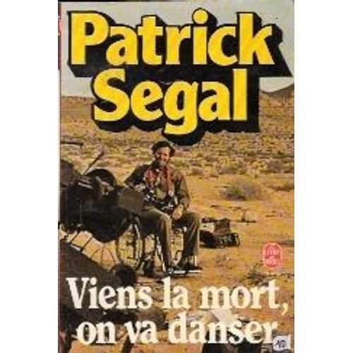 Viens La Mort, On Va Danser   de patrick segal 