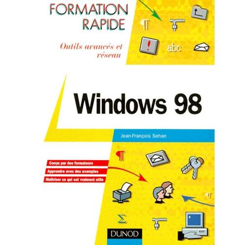 Windows 98 - Outils Avancs Et Rseau   de Jean-Franois Sehan  Format Broch 