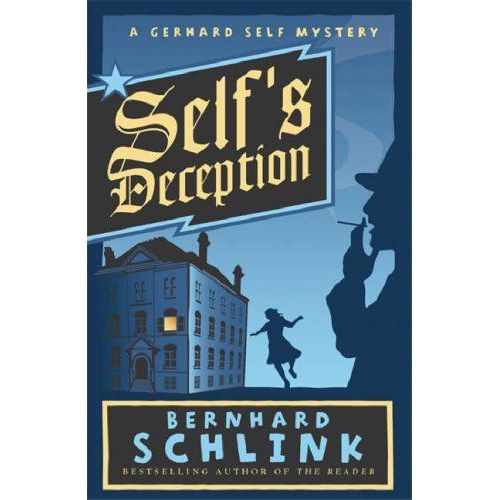 Self's Deception   de Bernhard Schlink 
