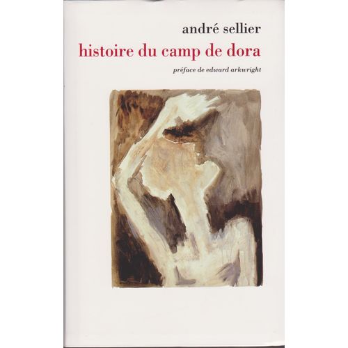 Histoire Du Camp De Dora   de Sellier, Andr 