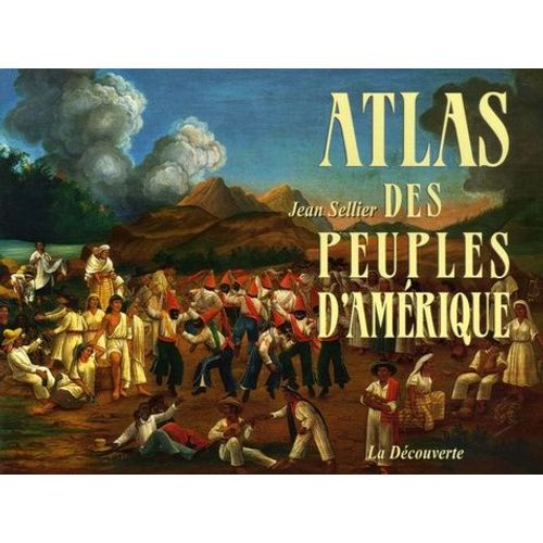 Atlas Des Peuples D'amrique   de Sellier Jean  Format Broch 