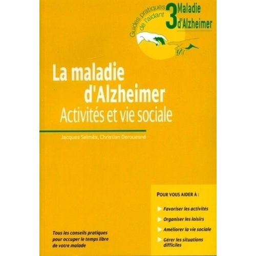 La Maladie D'alzheimer - Activits Et Vie Sociale    Format Broch 