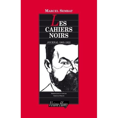 Les Cahiers Noirs - Journal 1905-1922   de marcel sembat  Format Broch 