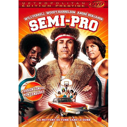 Semi-Pro - Version Longue Non Censure de Kent Alterman