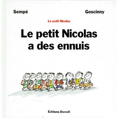 Le Petit Nicolas A Des Ennuis    Format Broch 