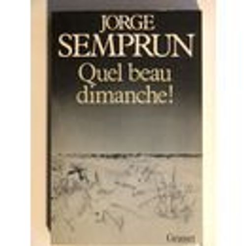 Quel Beau Dimanche   de jorge semprun  Format Beau livre 