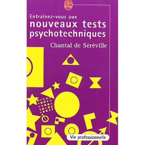 Entranez-Vous Aux Nouveaux Tests Psychotechniques   de Srville Chantal de  Format Poche 