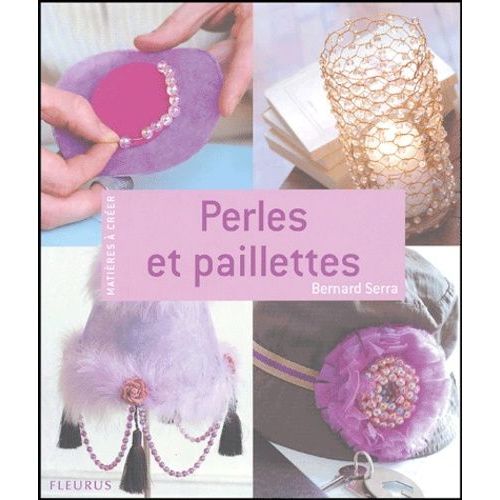 Perles Et Paillettes   de Serra Bernard  Format Broch 
