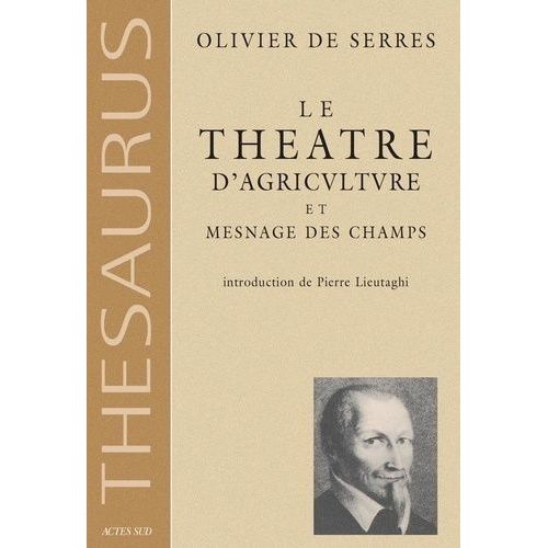 Le Thtre D'agriculture Et Mesnage Des Champs   de Serres Olivier de  Format Beau livre 